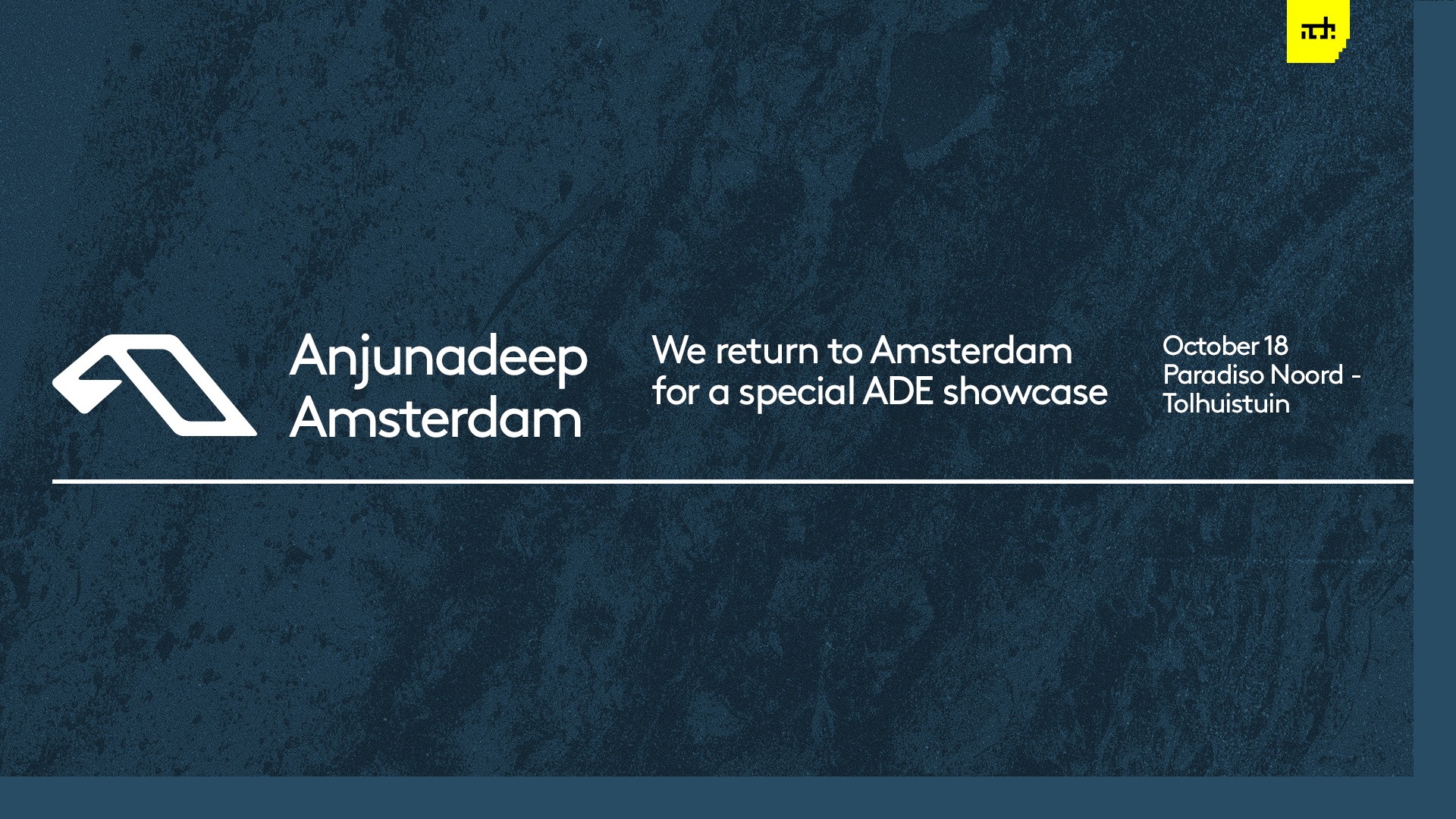Anjunadeep Amsterdam、ADE showcase、October 18、Paradiso Noord - Tolhuistuinを示す横長告知バナー。